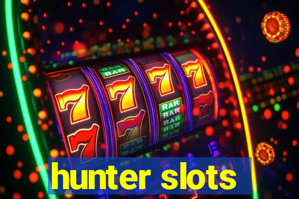 hunter slots